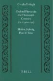 Book cover of Oxford Physics in the Thirteenth Century: (Ca. 1250-1270) Motion, Infinity, Place and Time