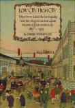 Book cover of Low City, High City: Tokyo from Edo to the Earthquake, 1867-1923