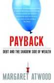 Book cover of Payback: Debt and the Shadow Side of Wealth