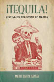 Book cover of ¡Tequila! Distilling the Spirit of Mexico