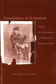 Book cover of Foundations of Despotism: Peasants, the Trujillo Regime, and Modernity in Dominican History