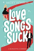 Book cover of Love Songs Suck