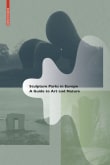 Book cover of Sculpture Parks in Europe: A Guide to Art and Nature