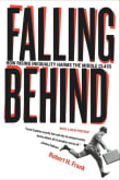 Book cover of Falling Behind: How Rising Inequality Harms the Middle Class