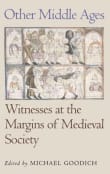 Book cover of Other Middle Ages: Witnesses at the Margins of Medieval Society