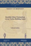 Book cover of Kurdish Ethno-Nationalism versus Nation-Building States: Collected Articles