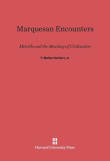 Book cover of Marquesan Encounters: Melville and the Meaning of Civilization