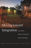 Book cover of Moving Toward Integration: The Past and Future of Fair Housing