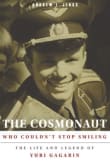 Book cover of The Cosmonaut Who Couldn't Stop Smiling