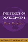 Book cover of The Ethics of Development: From Economism to Human Development