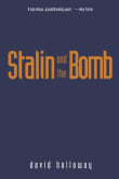 Book cover of Stalin and the Bomb: The Soviet Union and Atomic Energy, 1939-1956