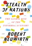 Book cover of Stealth Of Nations: The Global Rise of the Informal Economy