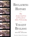 Book cover of Reclaiming History: The Assassination of President John F. Kennedy