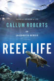 Book cover of Reef Life: An Underwater Memoir