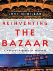 Book cover of Reinventing the Bazaar: A Natural History of Markets