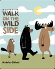 Book cover of Walk On The Wild Side