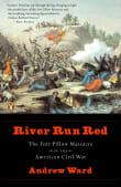 Book cover of River Run Red: The Fort Pillow Massacre in the American Civil War