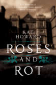 Book cover of Roses and Rot