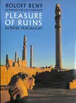 Book cover of Roloff Beny Interprets in Photographs Pleasure of Ruins