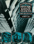 Book cover of London’s Historic Railway Stations