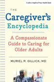 Book cover of The Caregiver's Encyclopedia: A Compassionate Guide to Caring for Older Adults