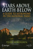 Book cover of Stars Above, Earth Below: A Guide to Astronomy in the National Parks