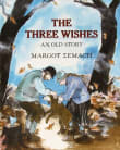 Book cover of The Three Wishes: An Old Story