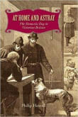 Book cover of At Home and Astray: The Domestic Dog in Victorian Britain
