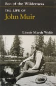 Book cover of Son of the Wilderness: The Life of John Muir