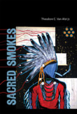 Book cover of Sacred Smokes