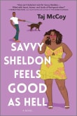 Book cover of Savvy Sheldon Feels Good as Hell