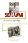 Book cover of Scalawag: A White Southerner's Journey through Segregation to Human Rights Activism