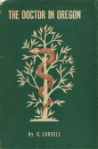 Book cover of The Doctor in Oregon: A Medical History