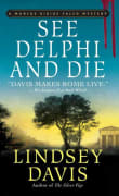 Book cover of See Delphi and Die: A Marcus Didius Falco Mystery