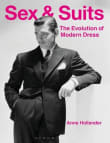 Book cover of Sex and Suits: The Evolution of Modern Dress