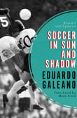 Book cover of Soccer in Sun and Shadow