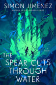 Book cover of The Spear Cuts Through Water