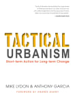 Book cover of Tactical Urbanism: Short-Term Action for Long-Term Change