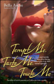 Book cover of Tempt Me, Taste Me, Touch Me