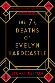 Book cover of The 7 1/2 Deaths of Evelyn Hardcastle