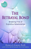 Book cover of The Betrayal Bond: Breaking Free of Exploitive Relationships