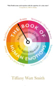 Book cover of The Book of Human Emotions: An Encyclopedia of Feeling from Anger to Wanderlust