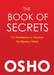 Book cover of The Book of Secrets: 112 Meditations to Discover the Mystery Within