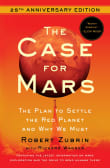 Book cover of The Case for Mars: The Plan to Settle the Red Planet and Why We Must