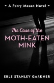 Book cover of The Case of the Moth-Eaten Mink