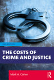 Book cover of The Costs of Crime and Justice