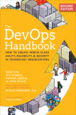 Book cover of The DevOps Handbook: How to Create World-Class Agility, Reliability, & Security in Technology Organizations