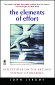 Book cover of Elements of Effort: Reflections on the Art and Science of Running