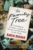 Book cover of The Family Tree: A Lynching in Georgia, a Legacy of Secrets, and My Search for the Truth