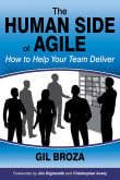 Book cover of The Human Side of Agile: How to Help Your Team Deliver